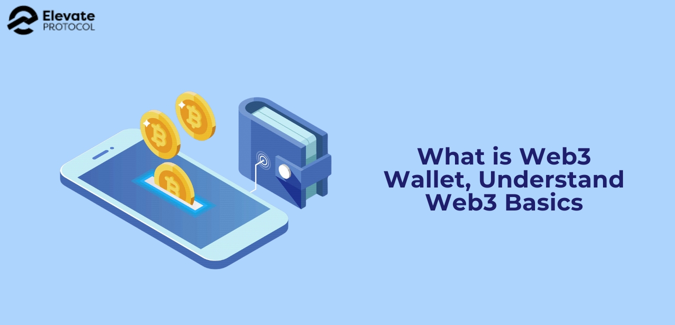 What is Web3 Wallet, Understand Web3 Basics
